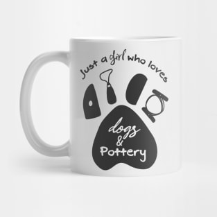 A girl who loves dogs and pottery Mug